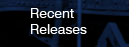 Recent Releases